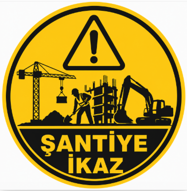 Şantiye İkaz