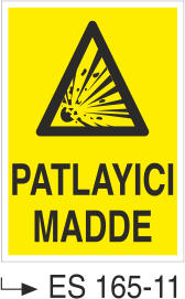 Patlayıcı Madde  - Uyarı Levhası