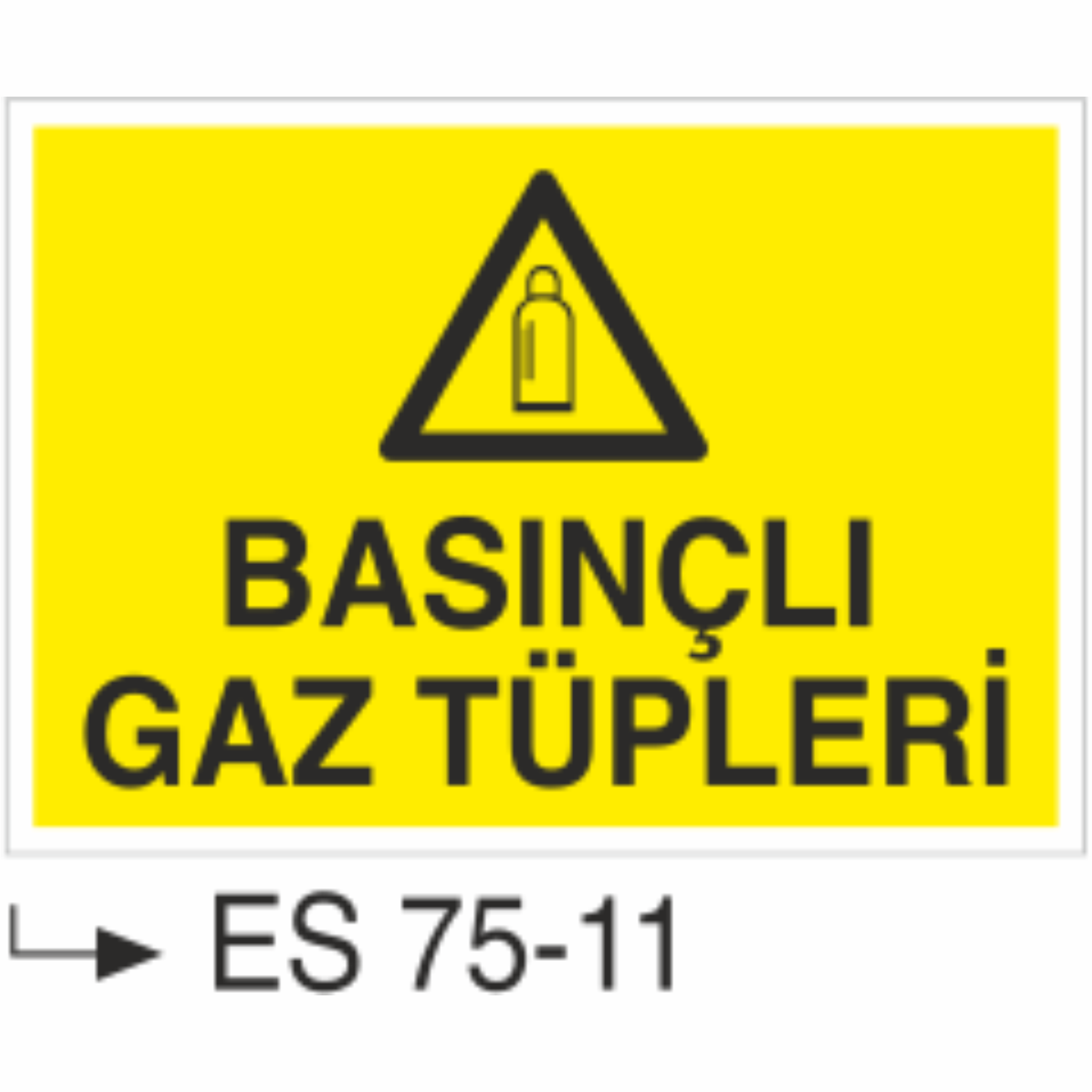 Basınçlı Gaz Tüpleri- Uyarı Levhası