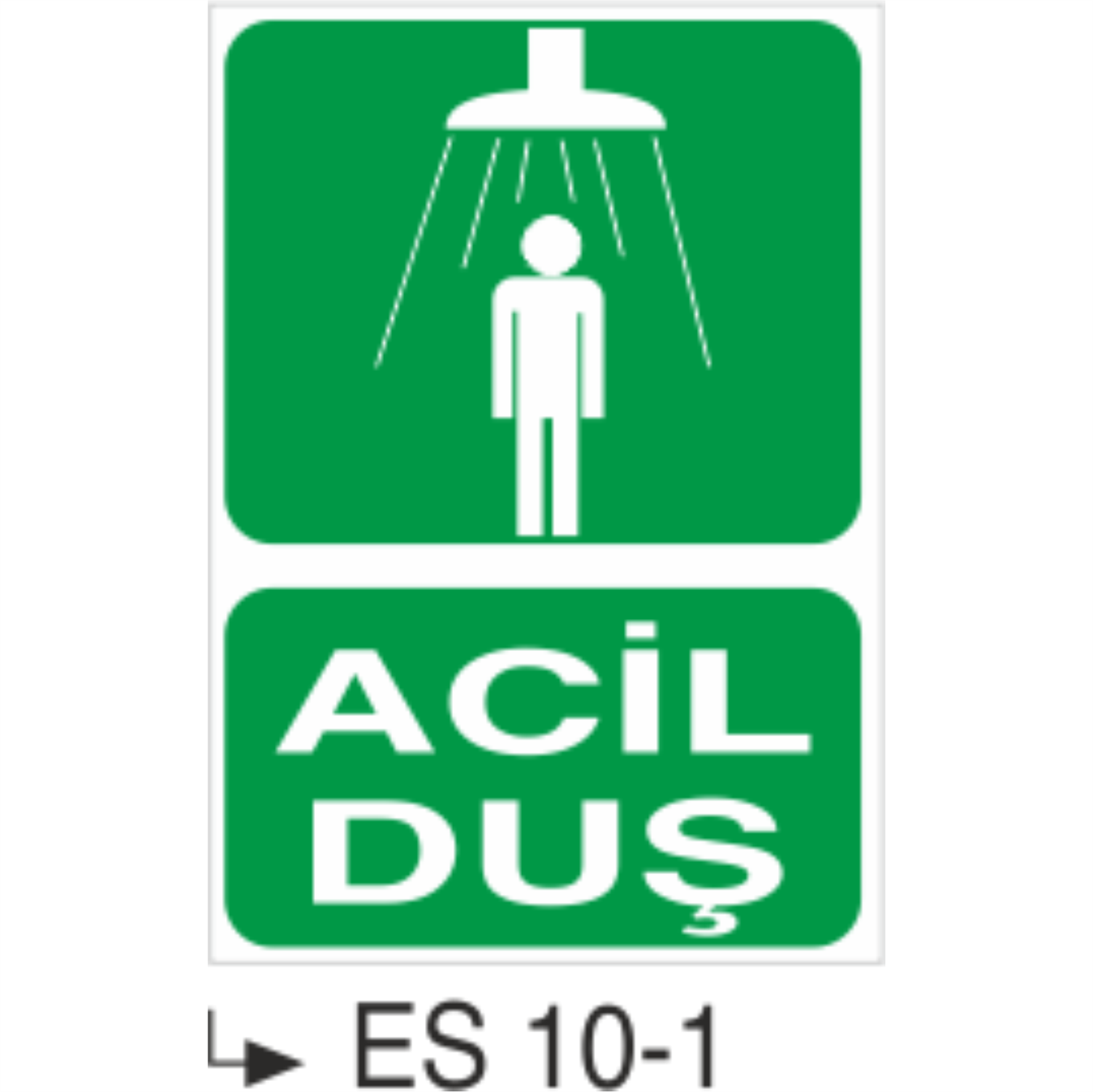Acil Duş - Uyarı  Levhası