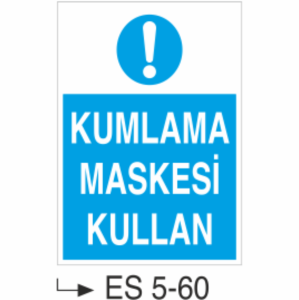 Kumlama Maskesi Kullan-Uyarı  Levhası
