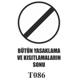 Bütün Yasaklama Ve Sınırlamaların Sonu  - Uyarı Levhası