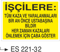 İşçilere - Uyarı Levhası