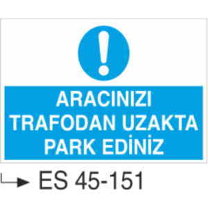 Aracınızı Trafodan Uzakta Park Ediniz-Uyarı Levhası