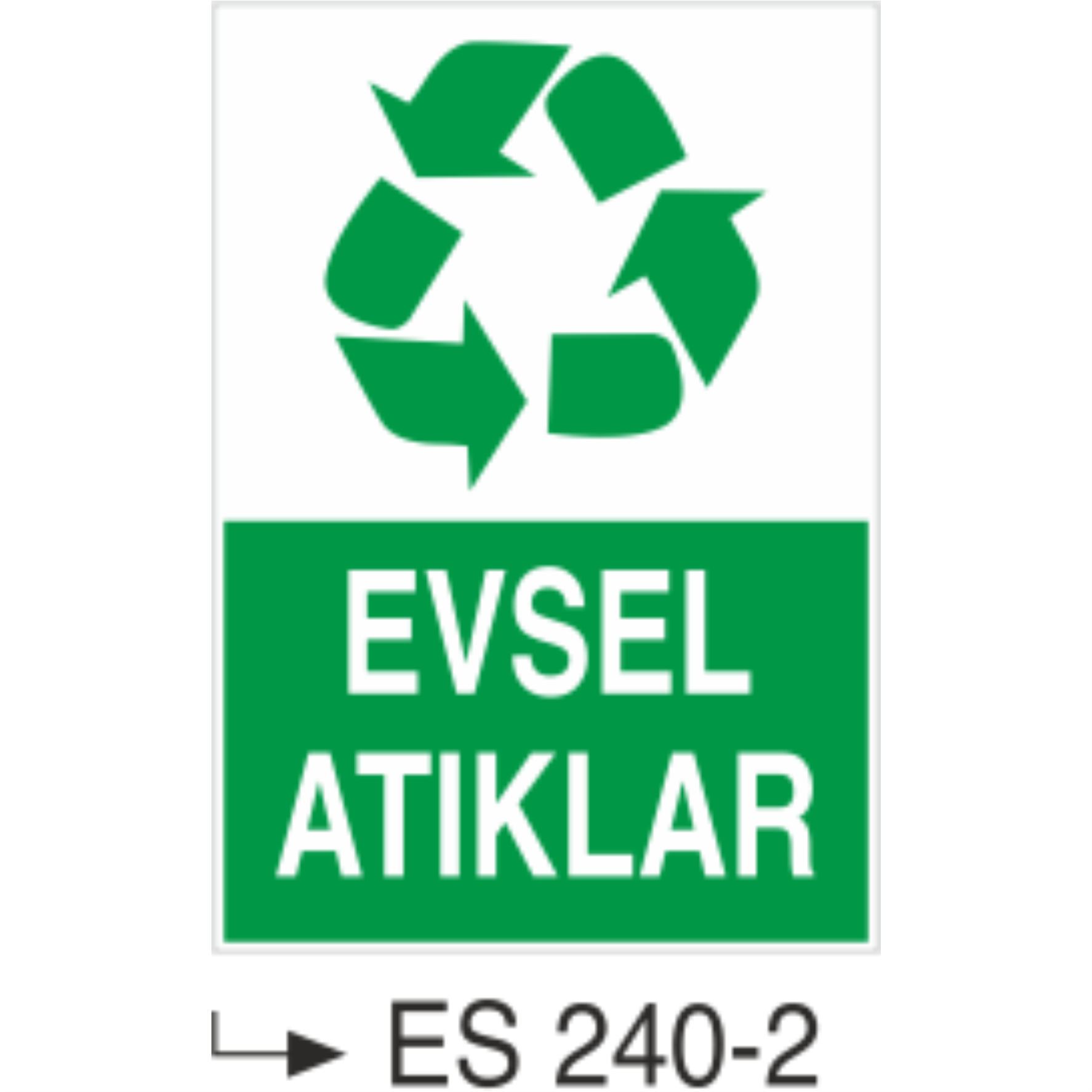 Evsel Atıklar - Uyarı Levhası