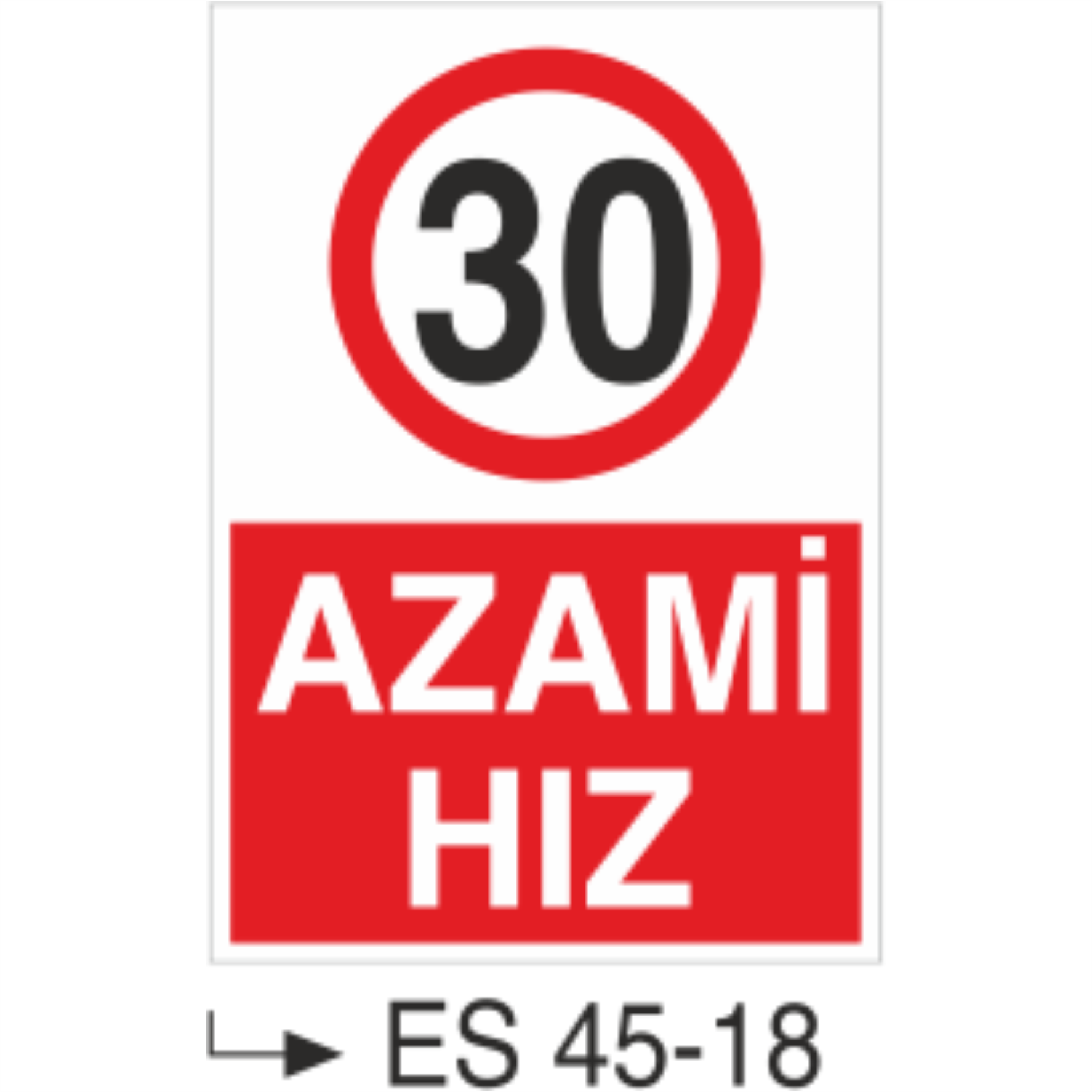 Azami Hız-Uyarı Levhası