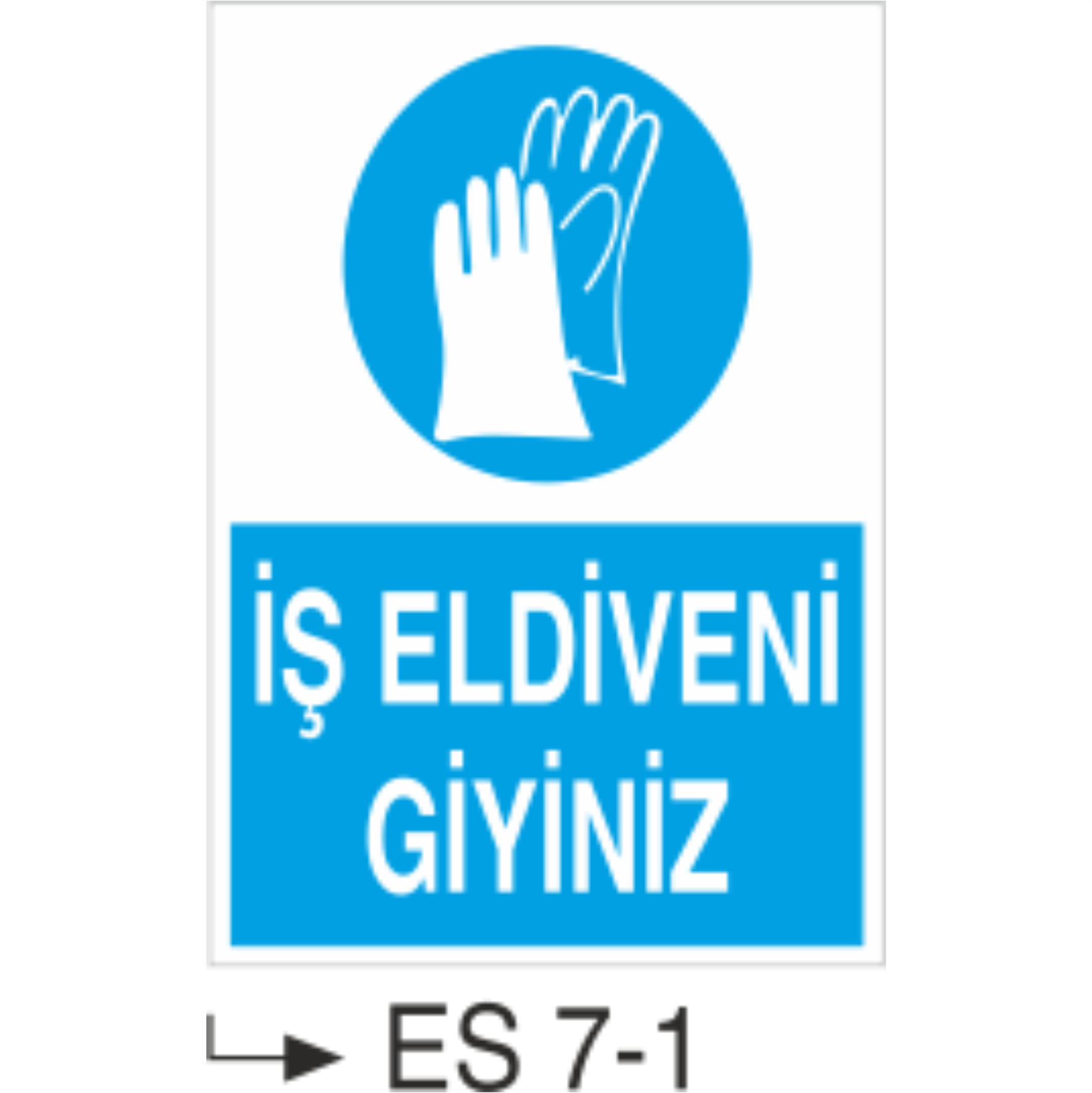 İş Eldiveni Giyiniz-Uyarı  Levhası