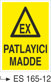 Patlayıcı Madde  - Uyarı Levhası
