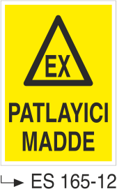 Patlayıcı Madde  - Uyarı Levhası