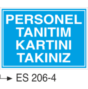 Personel Tanıtım Kartını Takınız  - Uyarı Levhası