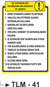 İş Güvenliği Alışkanlığının 10 Şartı - Uyarı Levhası