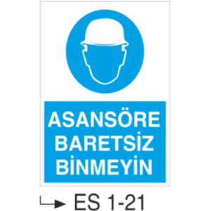Asansöre Baretsiz Binmeyin- Uyarı Levhası