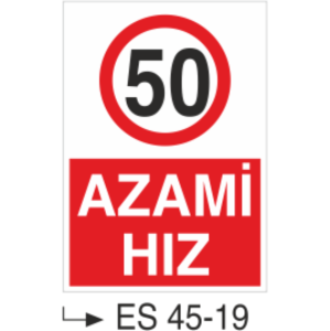 Azami Hız-Uyarı Levhası