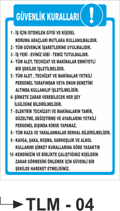 Güvenlik Kuralları -Uyarı Levhası