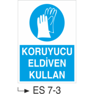 Koruyucu Eldiven Kullan-Uyarı  Levhası