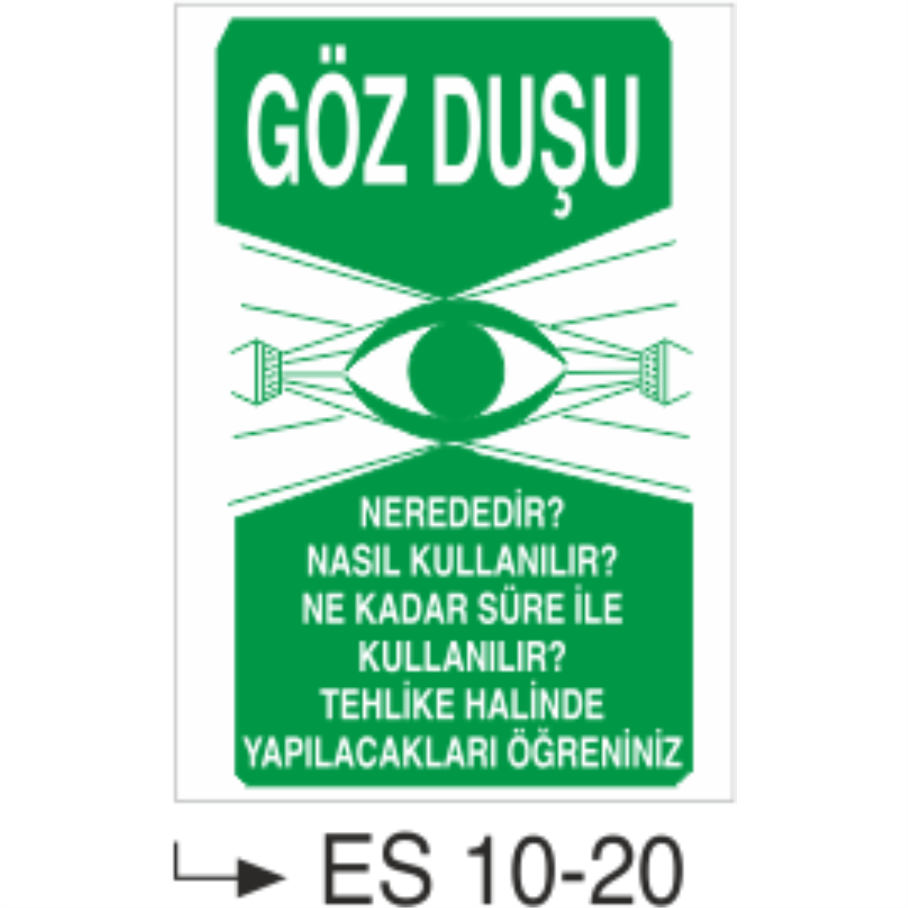 Göz Duşu - Uyarı  Levhası