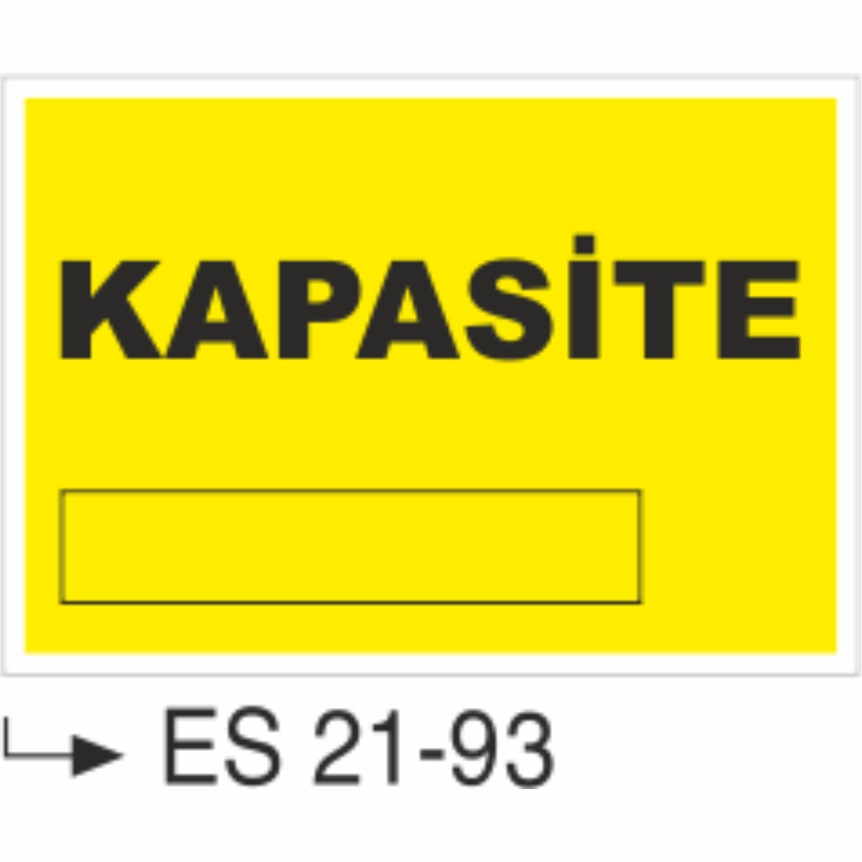 Kapasite- Uyarı  Levhası