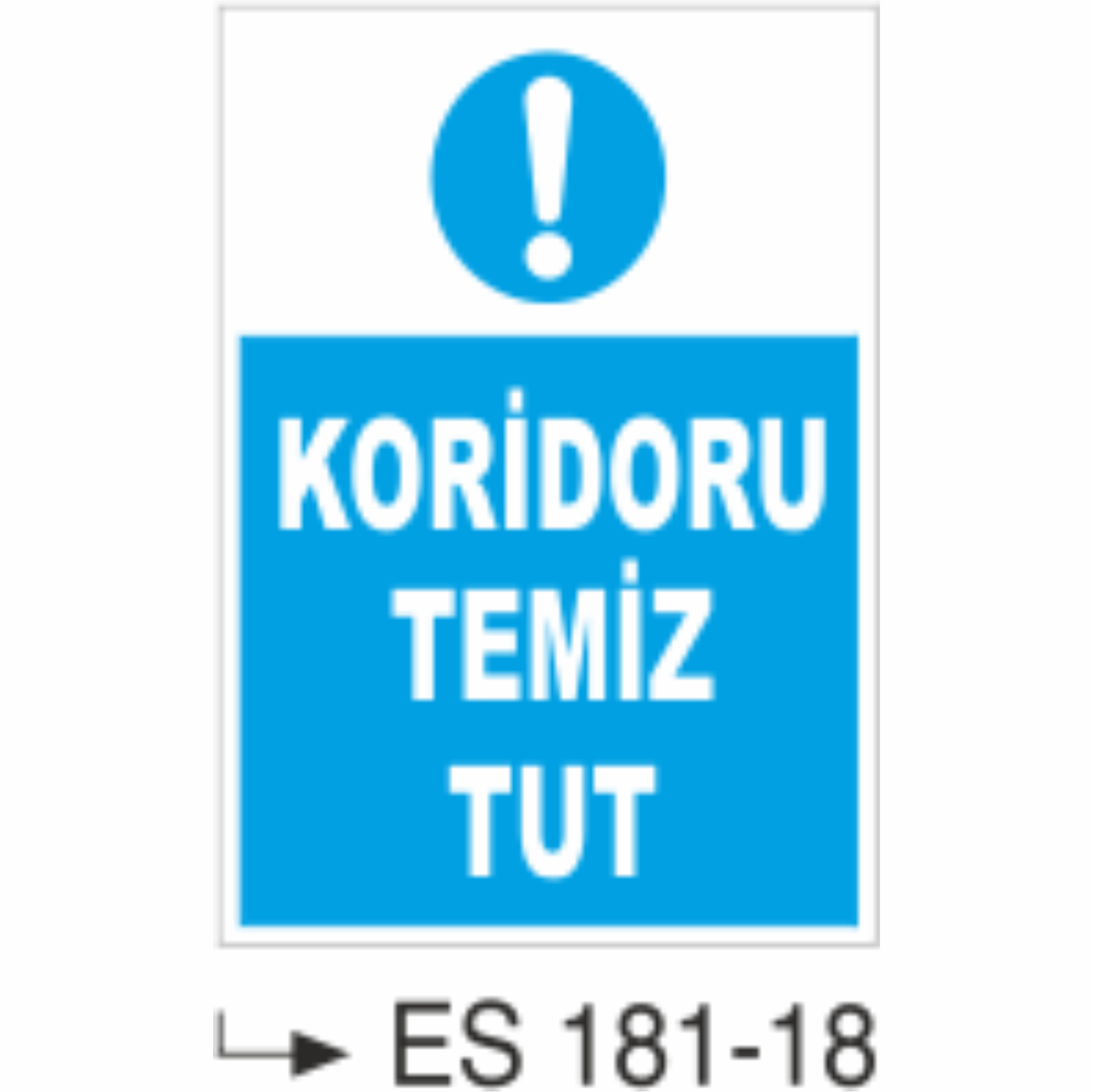 KoridoruTemiz Tutalım -Uyarı Levhası