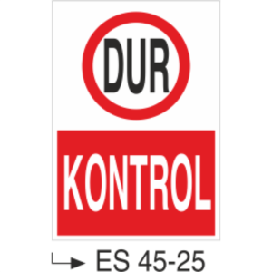 Dur Kontrol-Uyarı Levhası
