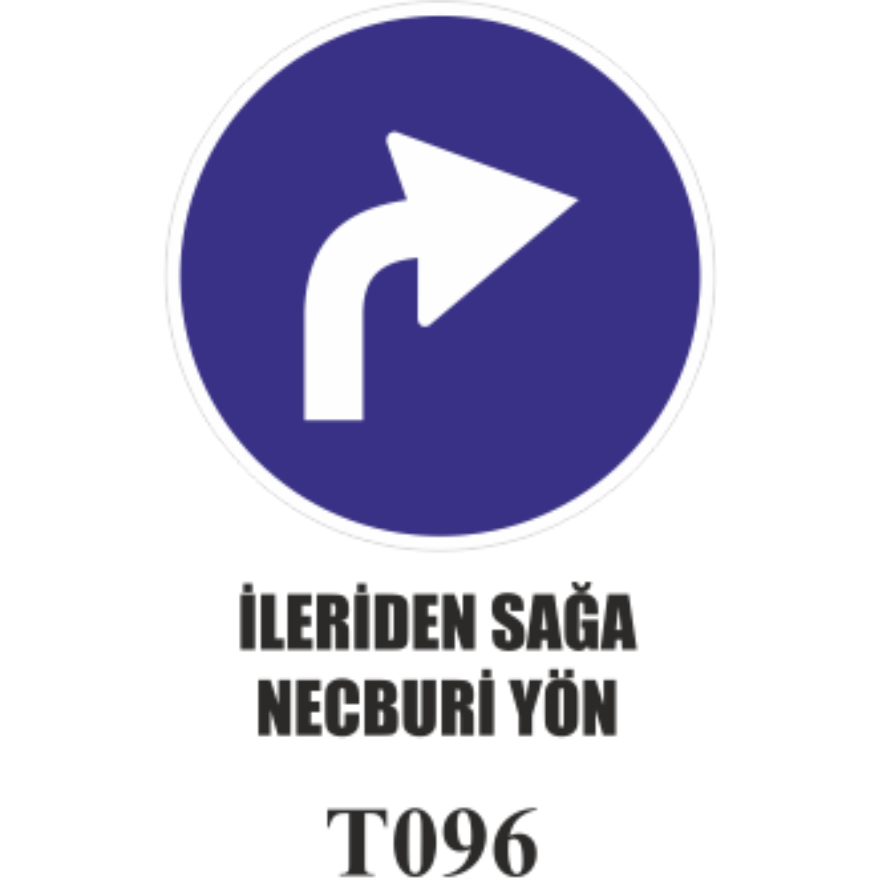 İlerden Sağa Mecburi Yön - Uyarı Levhası