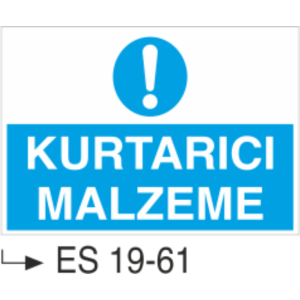 Kurtarıcı Malzeme-Uyarı  Levhası