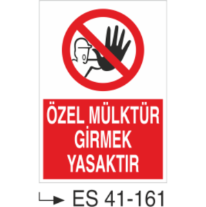 Özel Mülktür Girmek Yasaktır-Uyarı Levhası