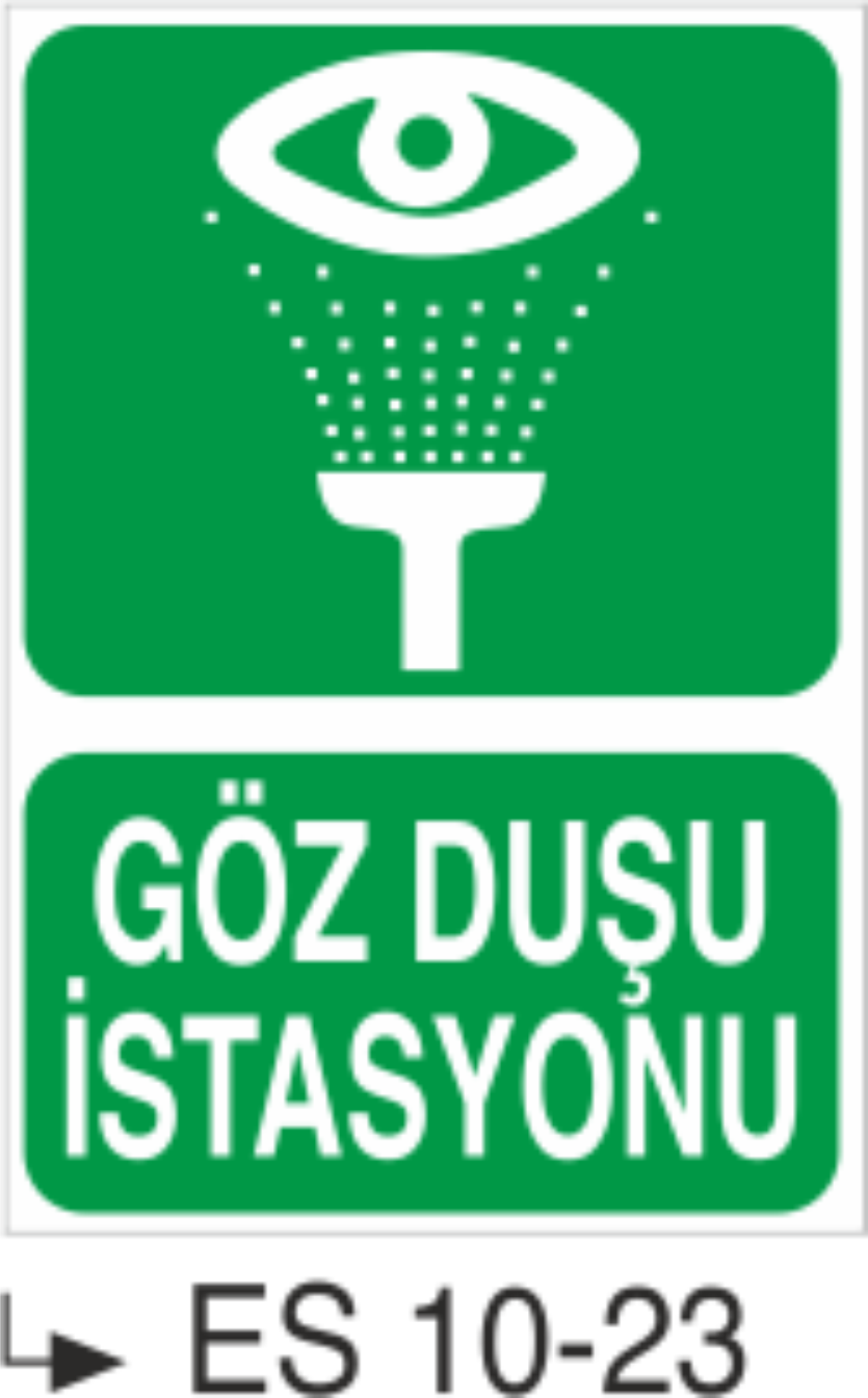 Göz Duş İstasyonu - Uyarı  Levhası