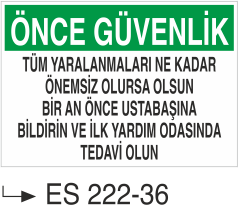 Önce Güvenlik Tüm Yaralanmalar  - Uyarı Levhası