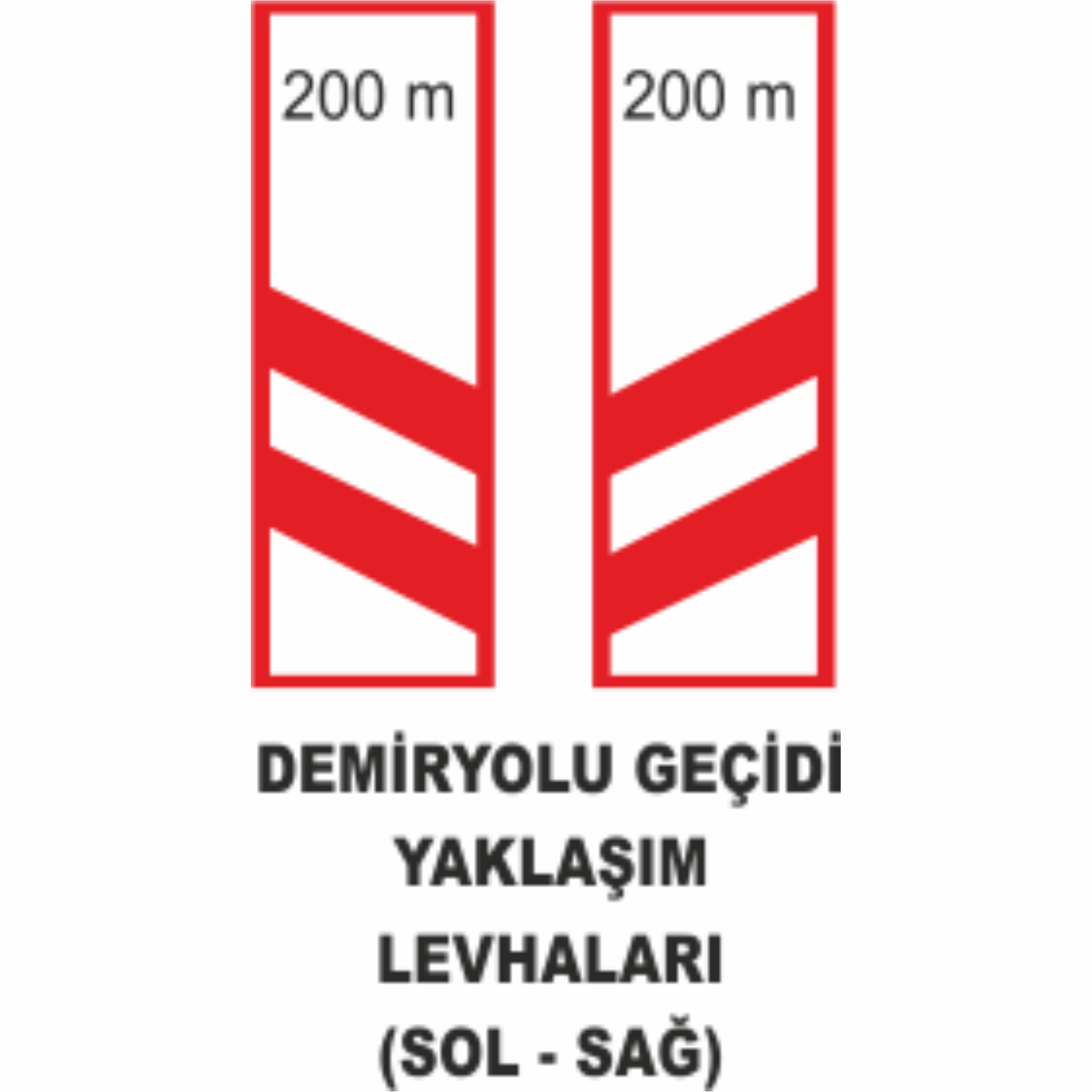 Demiryolu Geçidi Yaklaşım Levhaları ( SOL-SAĞ)- Uyarı Levhaları