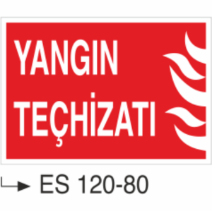 Yangın Teçhizatı- Uyarı Levhası