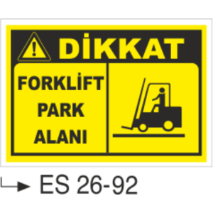 Forklift Park Alanı-Uyarı Levhası