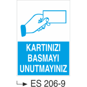 Kartınızı Basmayı Unutmayınız - Uyarı Levhası