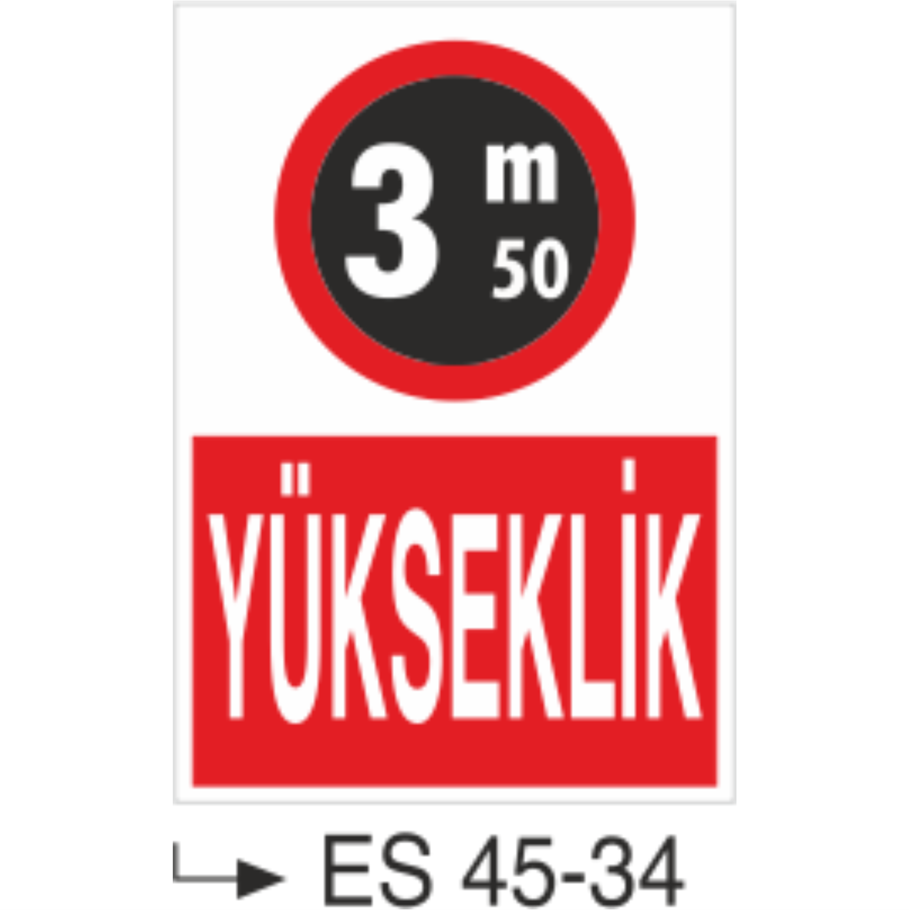 Yükseklik-Uyarı Levhası