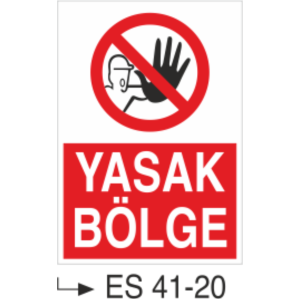 Yasak Bölge-Uyarı Levhası