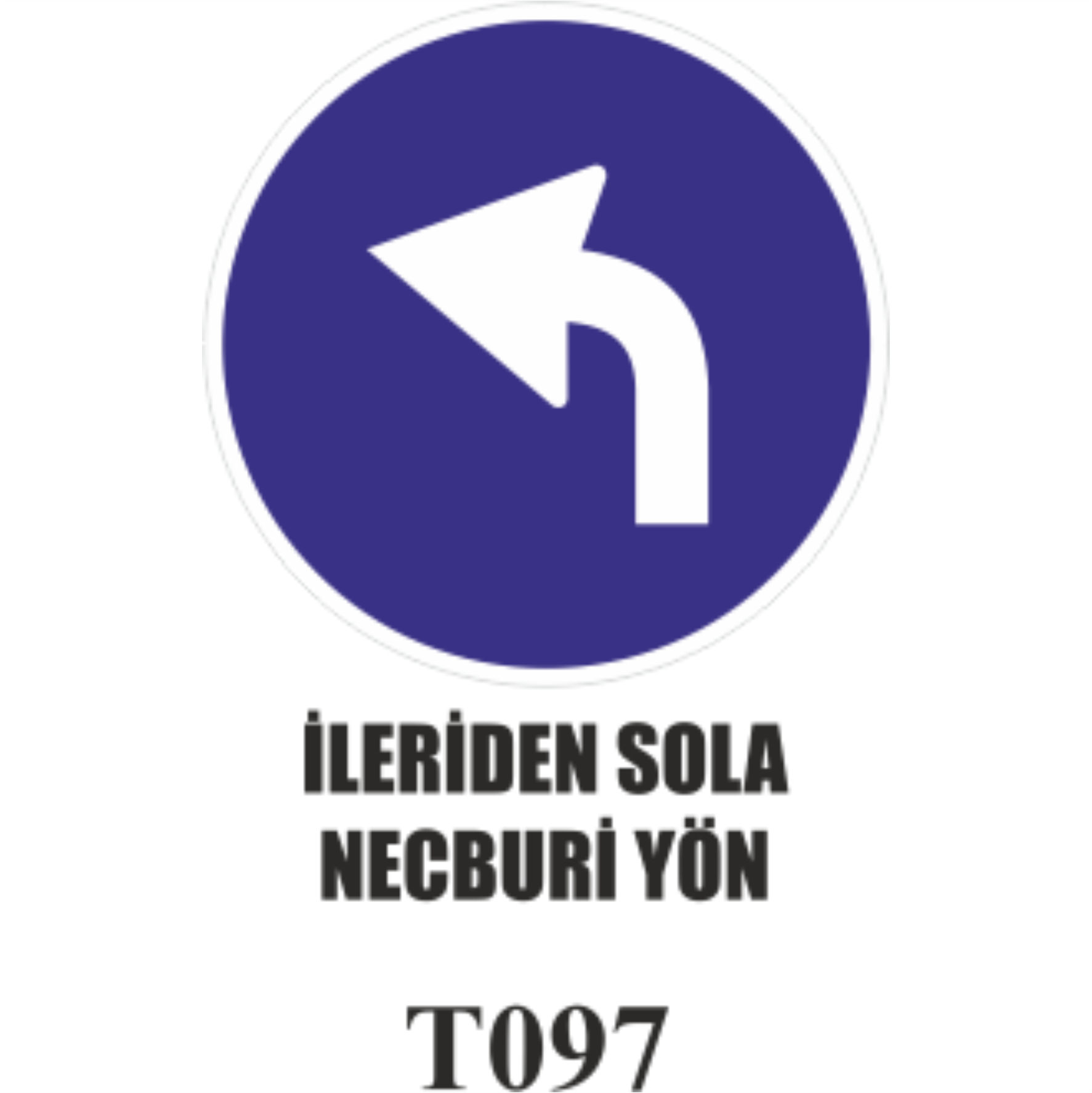İlerden Sola Mecburi Yön - Uyarı Levhası