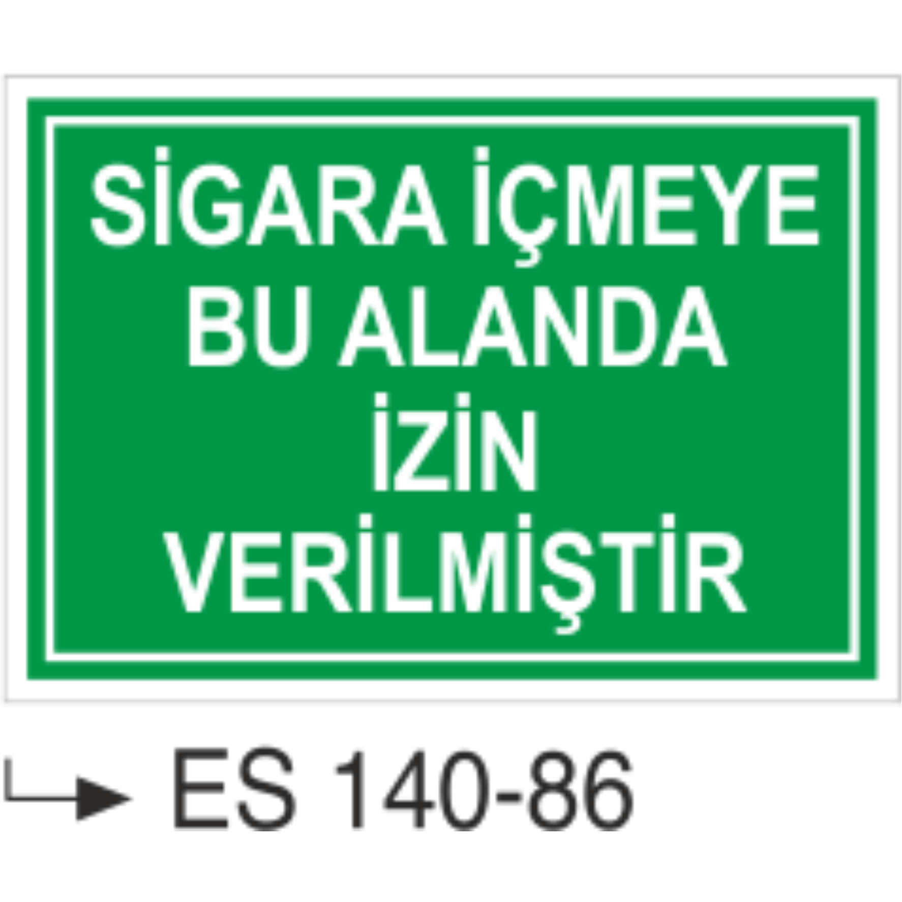 Sigara İçmeye Bu Alanda İzin Verilmiştir -Uyarı Levhası
