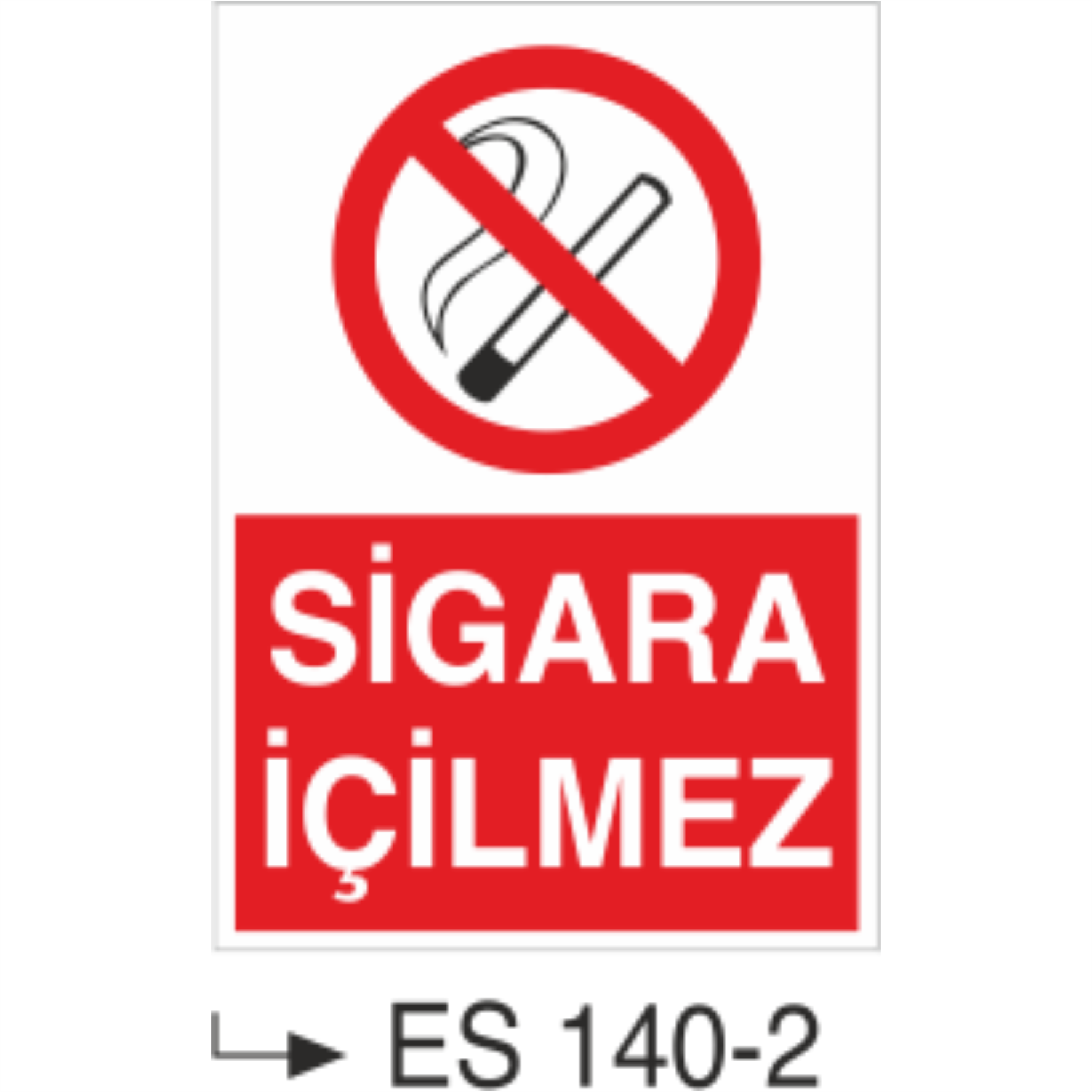 Sigara İçilmez- Uyarı Levhası