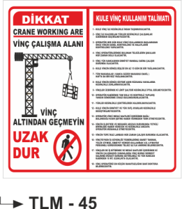 Kule Vinç Kullanım Talimatı - Uyarı Levhası