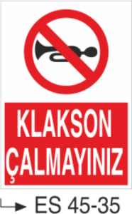 Klakson Çalmayınız-Uyarı Levhası