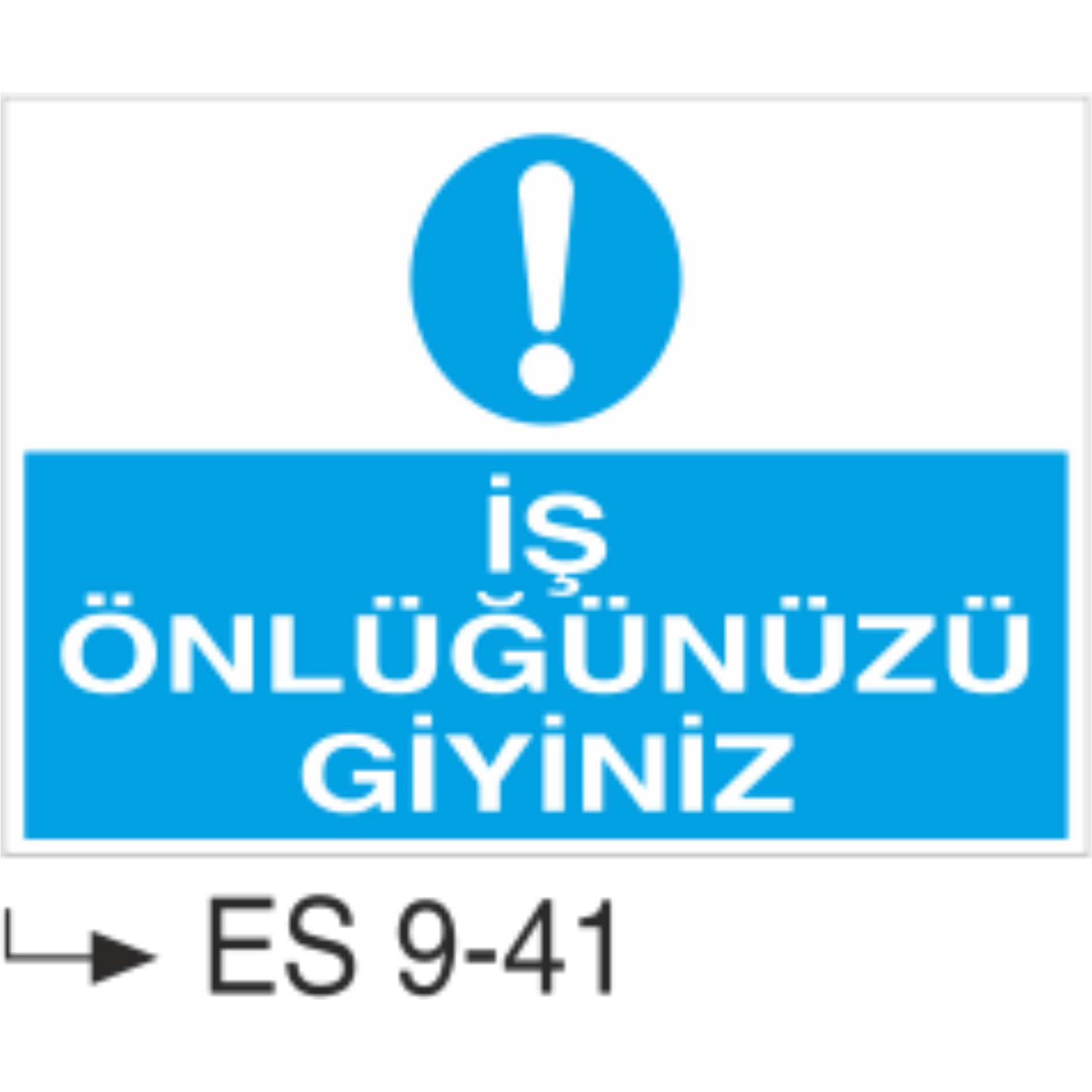 İş Önlüğünüzü Giyiniz-Uyarı  Levhası