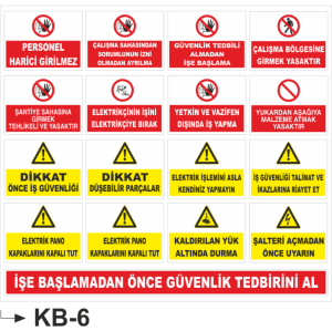 İşe Başlamadan Önce Güvenlik Tedbirini Al 2 Uyarı Levhası- Uyarı Levhaları