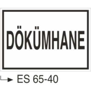 Dökümhane-Uyarı Levhası