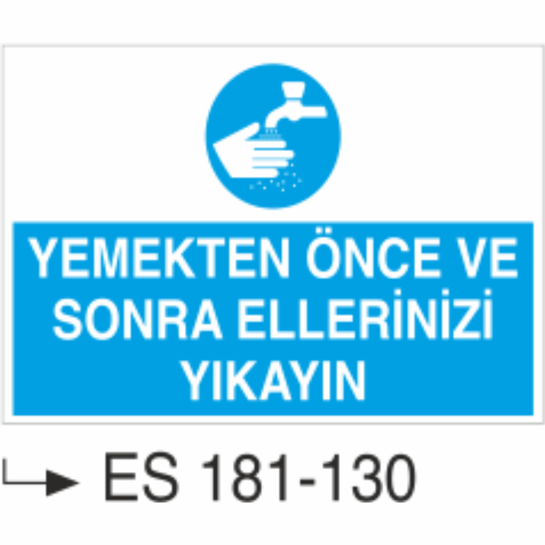 Yemekten Önce Ve Sonra Ellerinizi Yıkayın  -Uyarı Levhası
