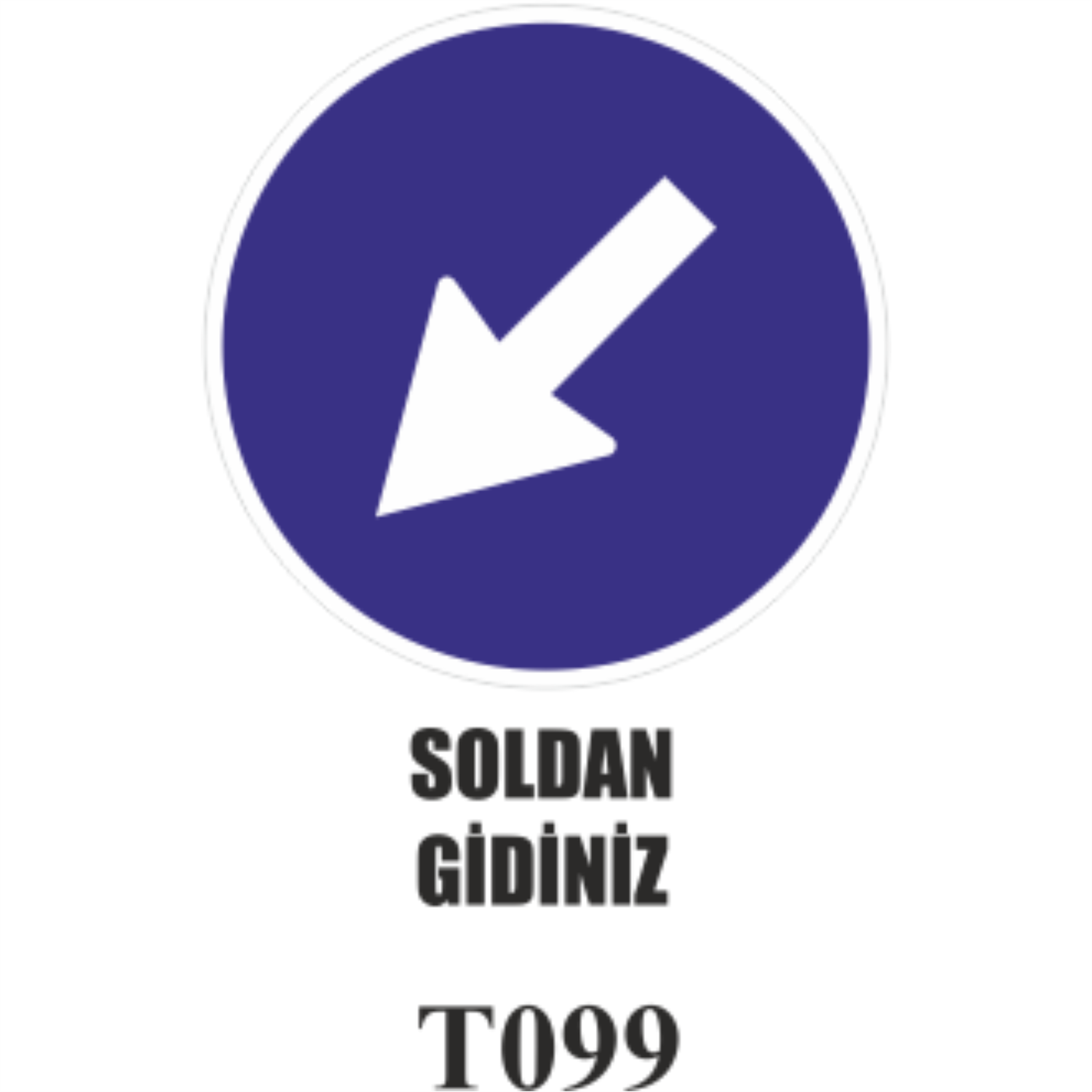 Soldan Gidiniz - Uyarı Levhası