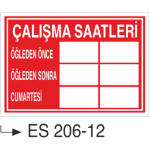 Çalışma Saatleri  - Uyarı Levhası