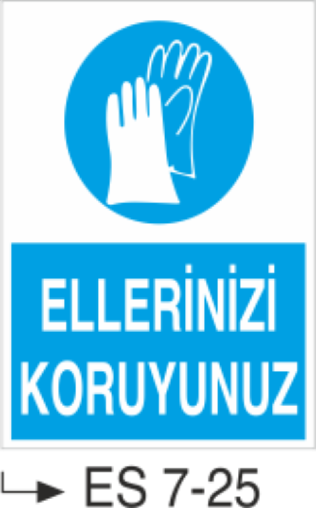 Ellerinizi Koruyunuz-Uyarı  Levhası