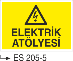 Elektrik Atölyesi- Uyarı Levhası