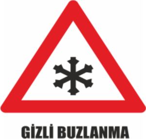 Gizli Buzlanma Tabelası  - Uyarı Levhaları