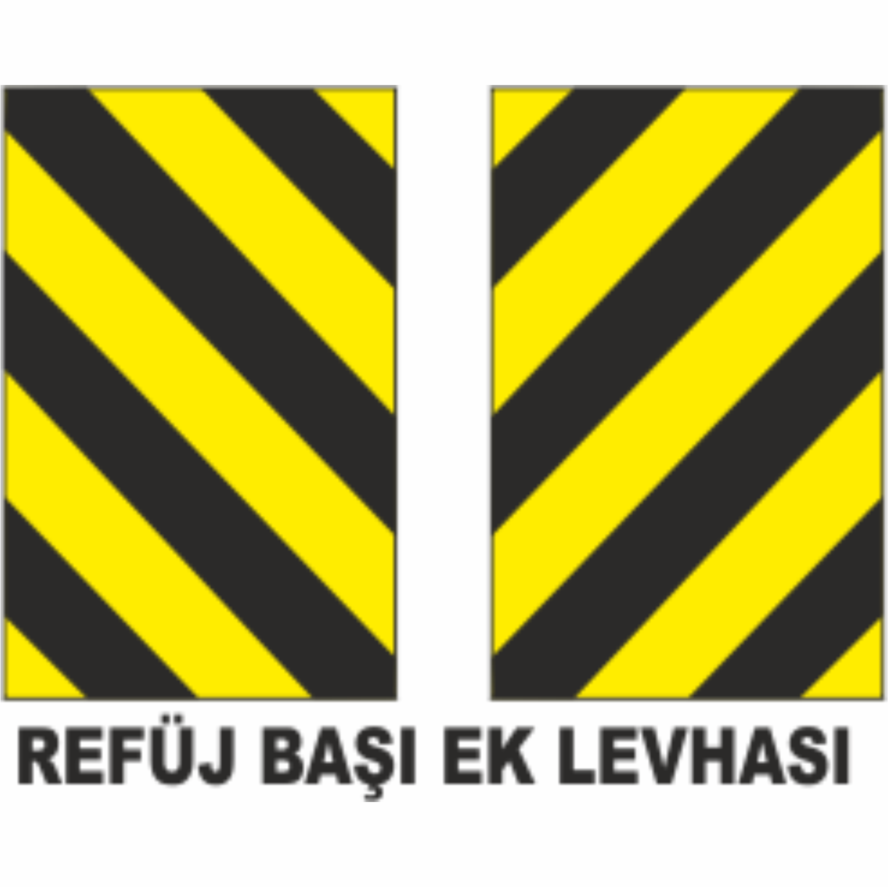 Refüj Başı Ek Levhası Tabelası  - Uyarı Levhaları