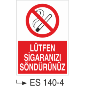 Lütfen Sigaranızı Sndürünüz- Uyarı Levhası